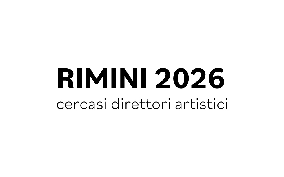 RIMINI 2026 – cercasi direttori artistici